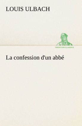 Produktbild: La confession d'un abb&eacute;