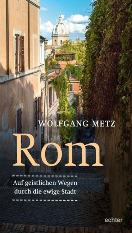 Produktbild: Rom - Auf geistlichen Wegen durch die ewige Stadt