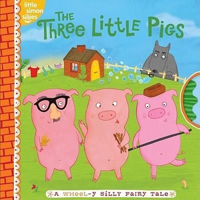 Produktbild: The Three Little Pigs: A Wheel-Y Silly Fairy Tale
