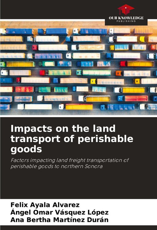 Produktbild: Impacts on the land transport of perishable goods