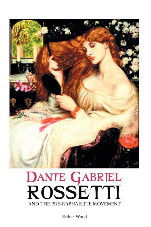 Produktbild: Dante Gabriel Rossetti and The Pre-Raphaelite Movement
