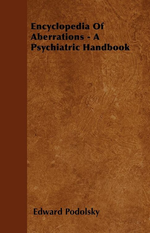 Produktbild: Encyclopedia Of Aberrations - A Psychiatric Handbook