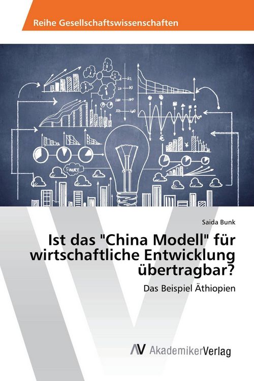 Produktbild: Ist das "China Modell" f&uuml;r wirtschaftliche Entwicklung &uuml;bertragbar?