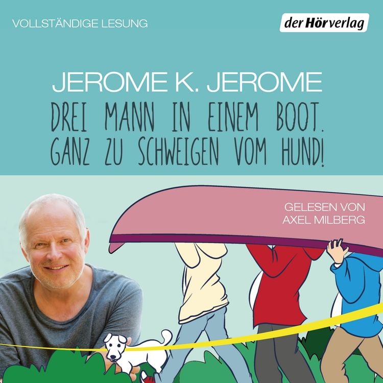 Produktbild: Drei Mann in einem Boot. Ganz zu schweigen vom Hund!