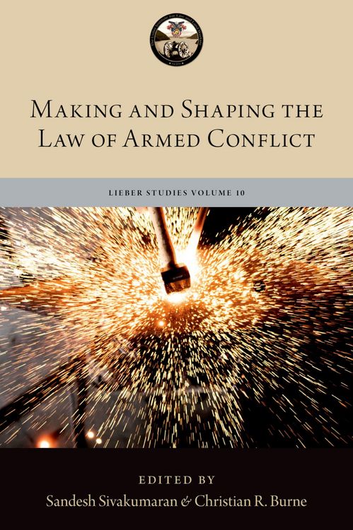 Produktbild: Making and Shaping the Law of Armed Conflict