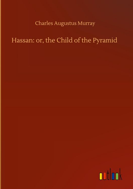 Produktbild: Hassan: or, the Child of the Pyramid