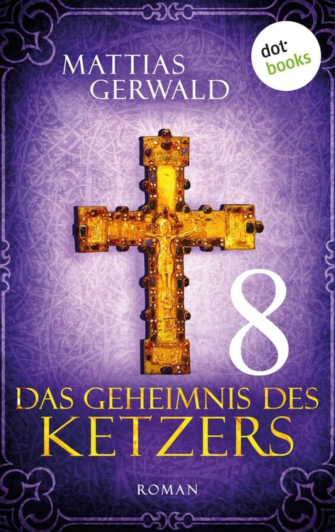 Produktbild: Das Geheimnis des Ketzers - Teil 8