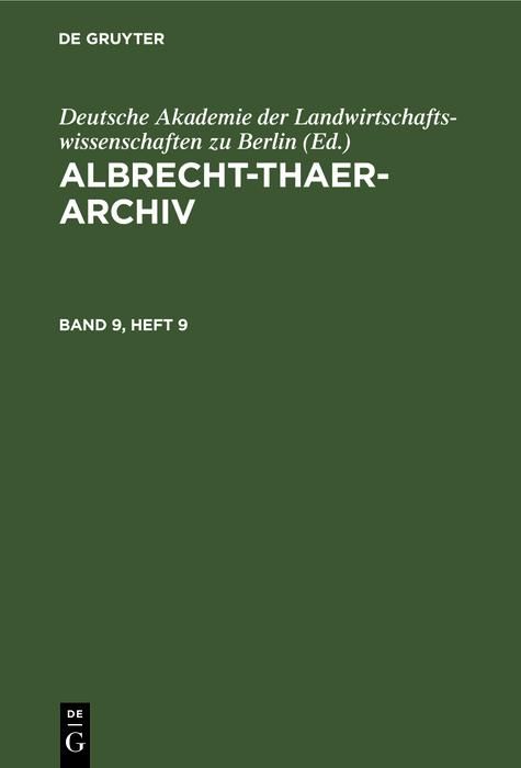 Produktbild: Albrecht-Thaer-Archiv. Band 9, Heft 9