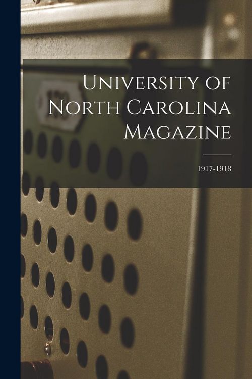 Produktbild: University of North Carolina Magazine; 1917-1918