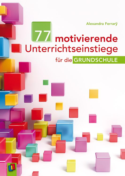 Produktbild: 77 motivierende Unterrichtseinstiege f&uuml;r die Grundschule
