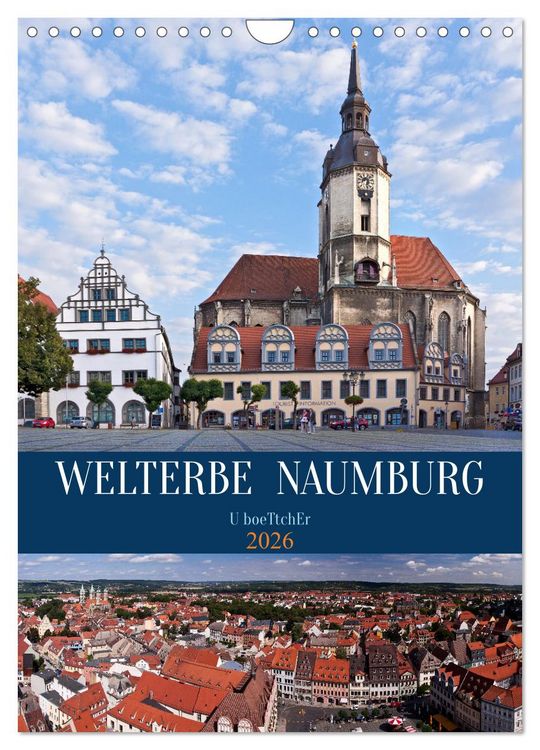 Produktbild: Welterbe Naumburg (Wandkalender 2026 DIN A4 hoch), CALVENDO Monatskalender