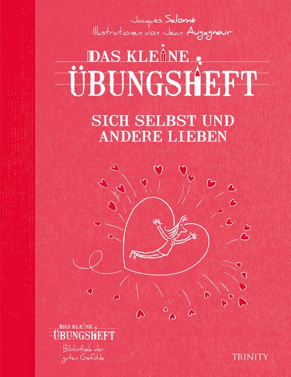 Bild vom Artikel Das kleine Übungsheft Sich selbst und andere lieben vom Autor Jacques Salome