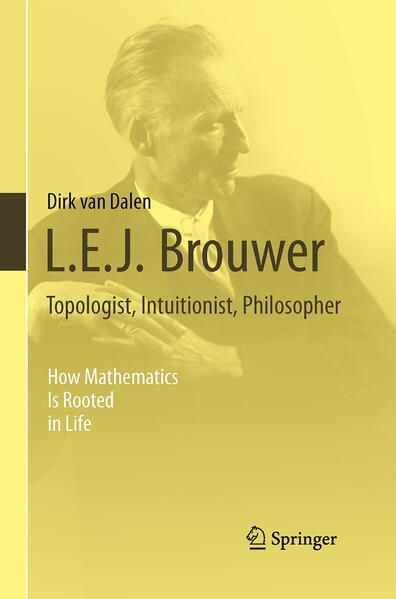 Produktbild: L.E.J. Brouwer &ndash; Topologist, Intuitionist, Philosopher