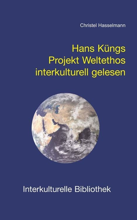 Produktbild: Hans Küngs Projekt Weltethos interkulturell gelesen