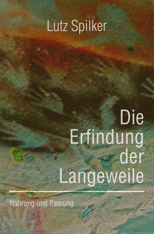 Produktbild: Die Erfindung der Langeweile