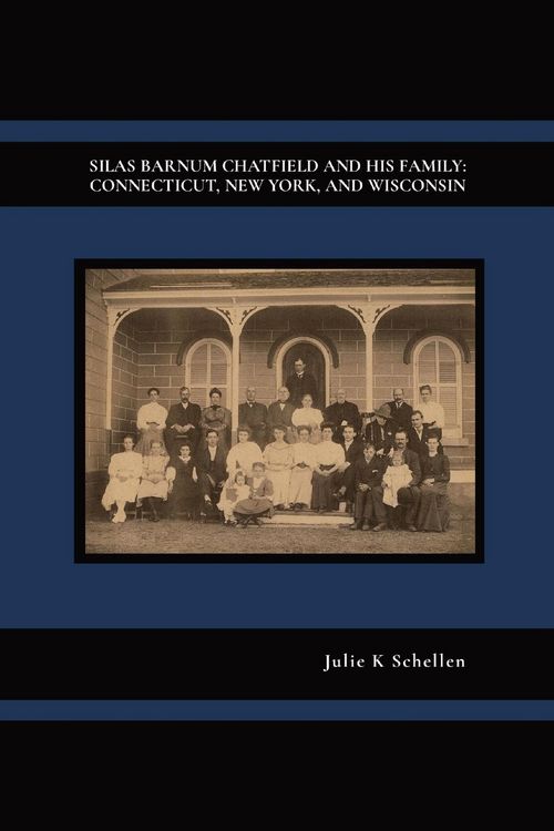 Produktbild: Silas Barnum Chatfield and His Family