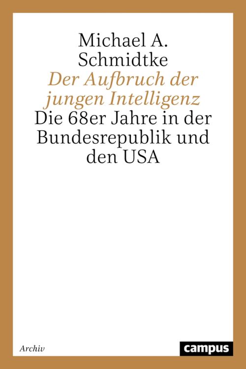Bild vom Artikel Der Aufbruch der jungen Intelligenz vom Autor Michael A. Schmidtke
