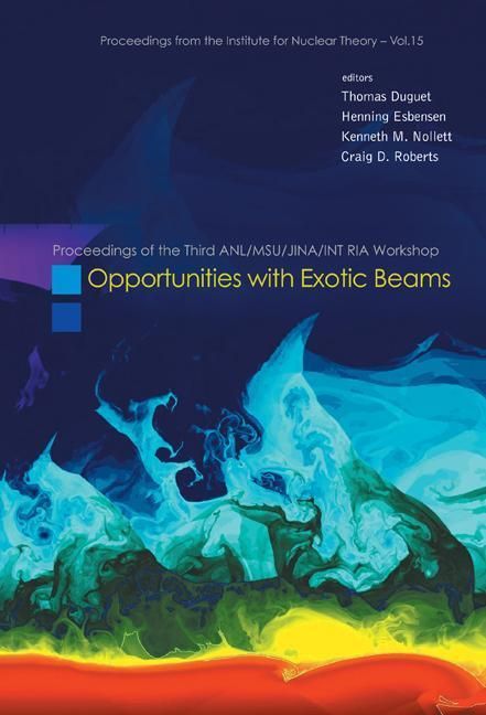 Produktbild: Opportunities with Exotic Beams - Proceedings of the Third Anl/Msu/Jina/Int RIA Workshop