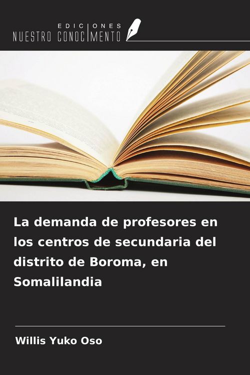 Produktbild: La demanda de profesores en los centros de secundaria del distrito de Boroma, en Somalilandia
