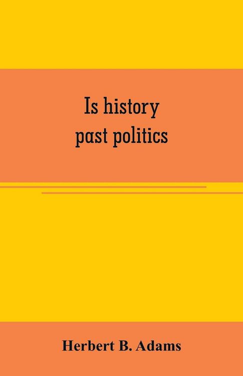 Produktbild: Is history past politics