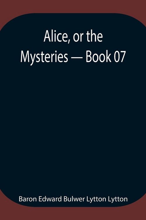 Produktbild: Alice, Or The Mysteries - Book 07