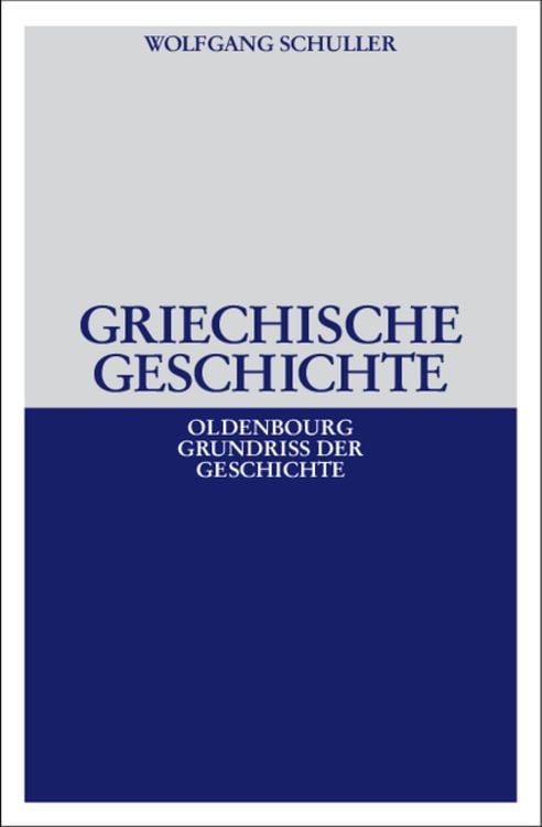 Bild vom Artikel Griechische Geschichte vom Autor Wolfgang Schuller