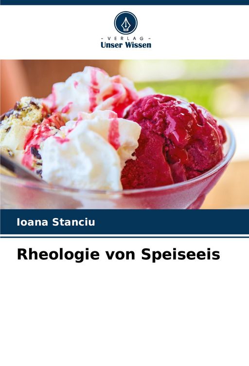 Produktbild: Rheologie von Speiseeis