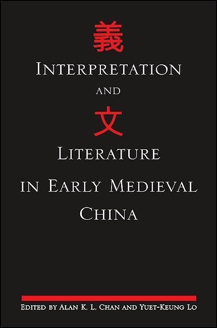Produktbild: Interpretation and Literature in Early Medieval China