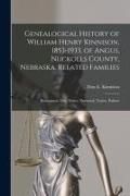 Produktbild: Genealogical History of William Henry Kinnison, 1853-1933, of Angus, Nuckolls County, Nebraska. Related Families