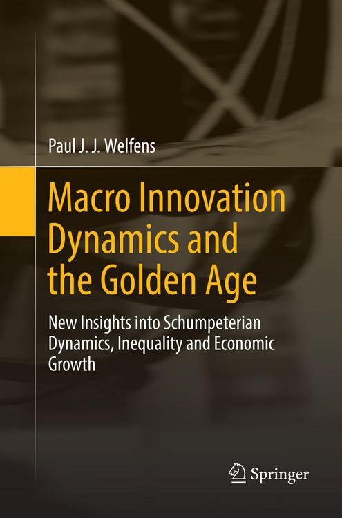 Produktbild: Macro Innovation Dynamics and the Golden Age