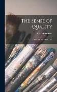 Produktbild: The Sense of Quality; Study and Criticism of Italian Art
