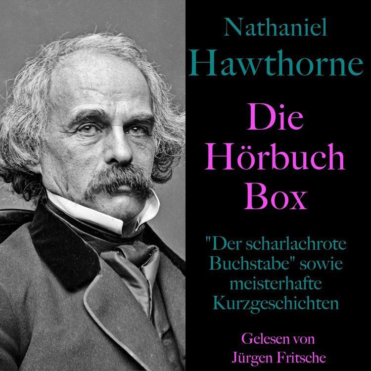 Produktbild: Nathaniel Hawthorne: Die H&ouml;rbuch Box