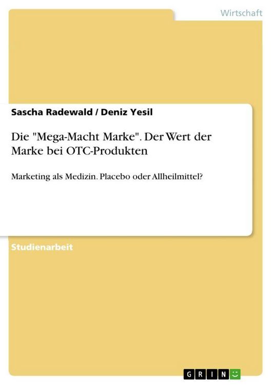 Produktbild: Die "Mega-Macht Marke". Der Wert der Marke bei OTC-Produkten