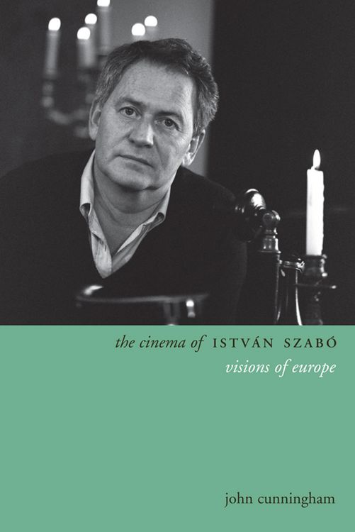 Produktbild: The Cinema of Istv&aacute;n Szab&oacute;