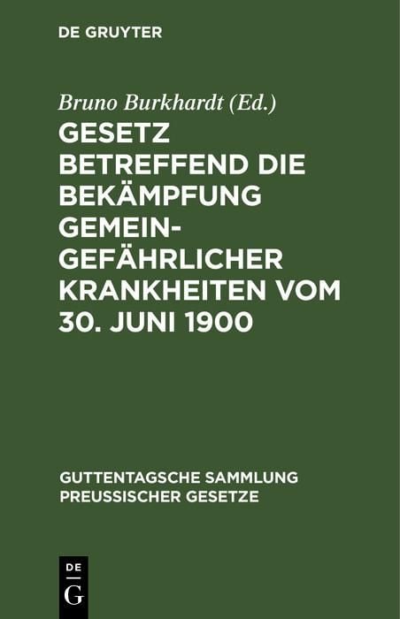 Produktbild: Gesetz betreffend die Bek&auml;mpfung gemeingef&auml;hrlicher Krankheiten vom 30. Juni 1900