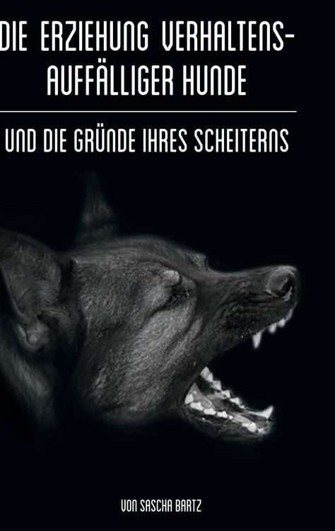 Produktbild: Die Erziehung verhaltensauff&auml;lliger Hunde