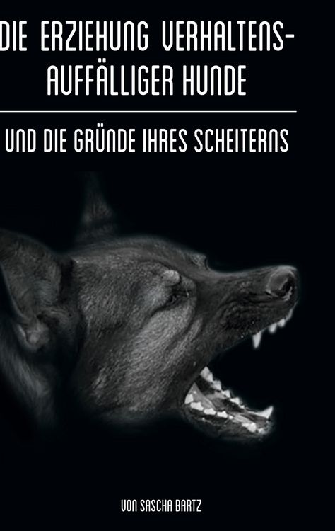 Produktbild: Die Erziehung verhaltensauff&auml;lliger Hunde