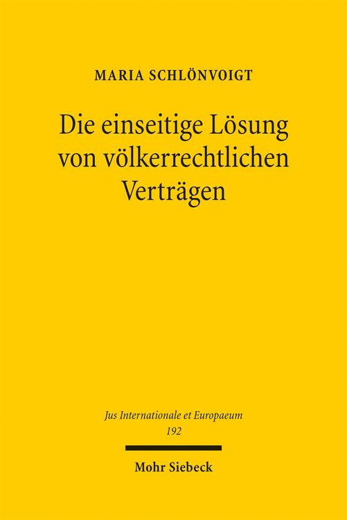 Produktbild: Schl&ouml;nvoigt, M: Die einseitige L&ouml;sung von v&ouml;lkerrechtlichen