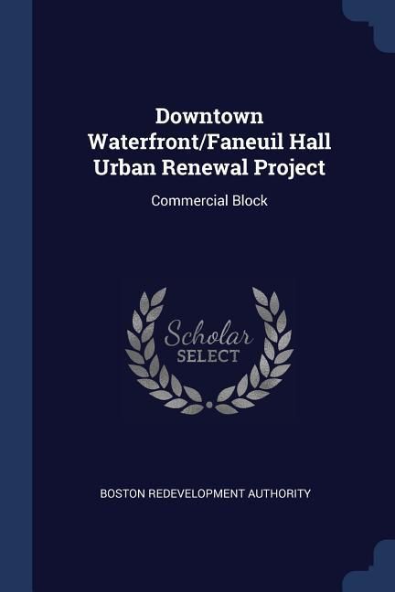 Produktbild: Downtown Waterfront/Faneuil Hall Urban Renewal Project: Commercial Block