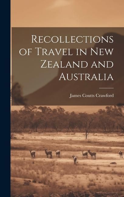 Produktbild: Recollections of Travel in New Zealand and Australia