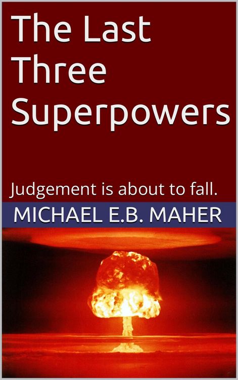 Produktbild: The Last Three Superpowers (End of the Ages, #1)