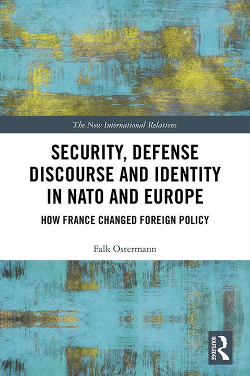 Produktbild: Security, Defense Discourse and Identity in NATO and Europe