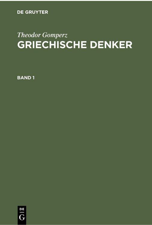 Produktbild: Theodor Gomperz: Griechische Denker. Band 1