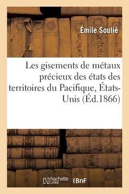 Produktbild: Les Gisements de M&eacute;taux Pr&eacute;cieux Des &Eacute;tats Des Territoires Du Pacifique, &Eacute;tats-Unis