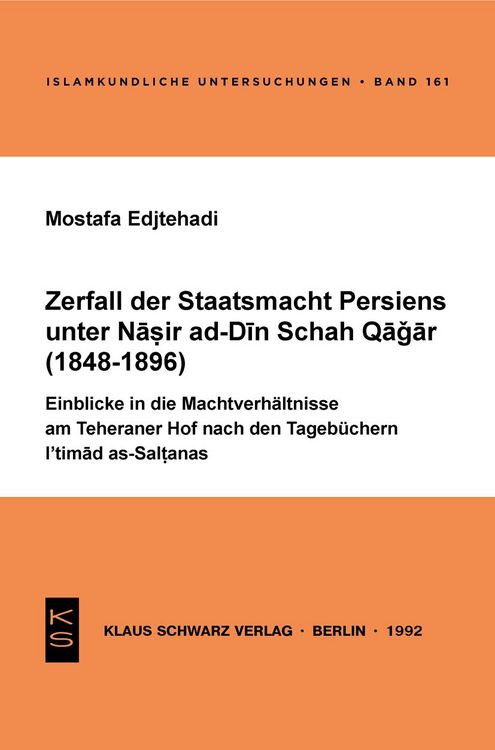 Produktbild: Zerfall der Staatsmacht Persiens unter Nasir ad-Din Schah Qagar (1848-1896)