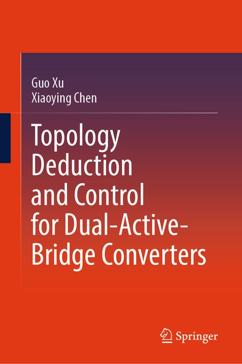 Produktbild: Topology Deduction and Control for Dual-Active-Bridge Converters