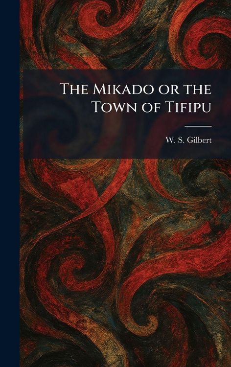 Produktbild: The Mikado or the Town of Tifipu