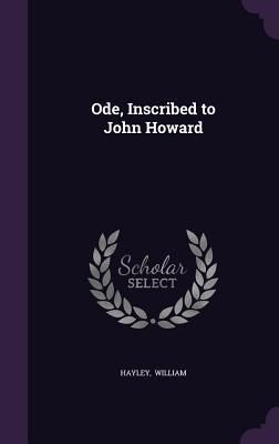 Produktbild: Ode, Inscribed to John Howard