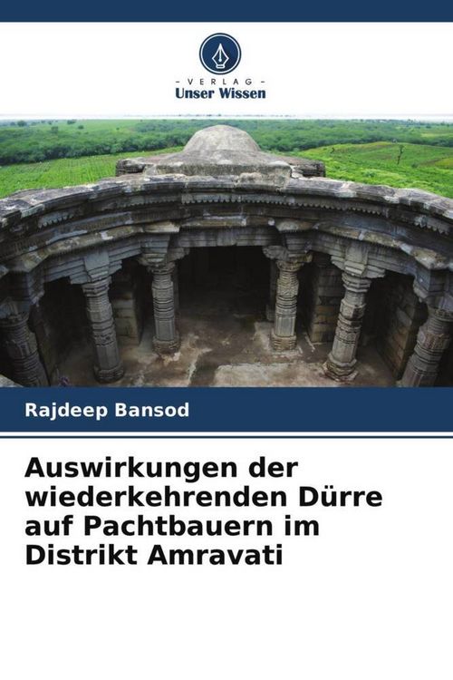 Produktbild: Auswirkungen der wiederkehrenden D&uuml;rre auf Pachtbauern im Distrikt Amravati