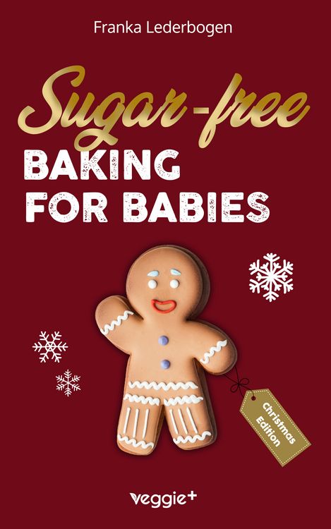 Produktbild: Sugar-free baking for babies (Christmas Edition)